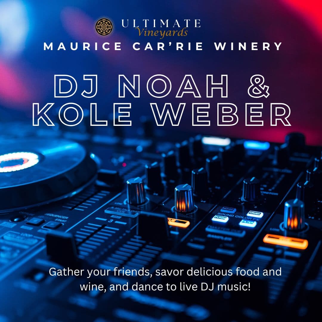 DJ NOAH & KOLE WEBER - general event at Maurice Car'rie Winery in Temecula, California