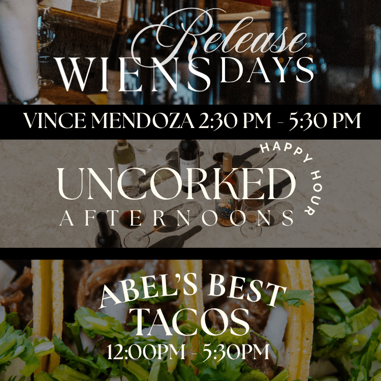 Release Wiensday | Vince Mendoza | Abels Best | Happy Hour - general event at Wiens Family Cellars in Temecula, California