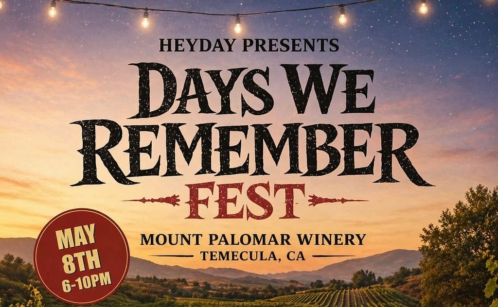 HEYDAY Presents Days We Remember Fest! - general event at Mount Palomar Winery in Temecula, California